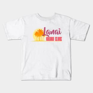 Life's a Beach: Lanai, Hawaiian Islands Kids T-Shirt